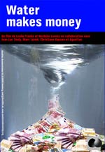 Water Makes Money